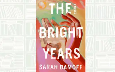 The Bright Years: A Debut Novel That Quietly Captures Family and Love